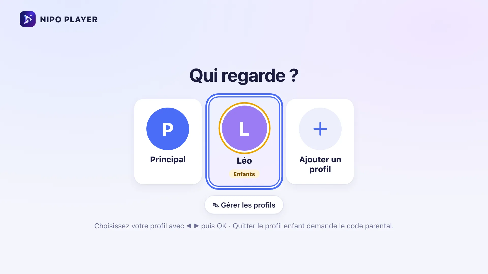 Écran Qui regarde ?, avec un profil enfant